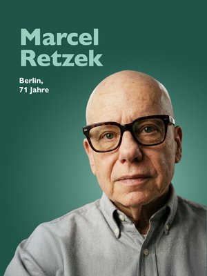 Marcel Retzek, Berlin, 71 Jahre