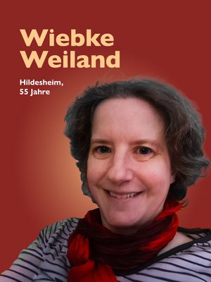 Wiebke Weiland, Hildesheim, 55 Jahre