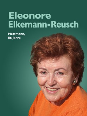 Eleonore Elkemann-Reusch, Mettmann, 86 Jahre