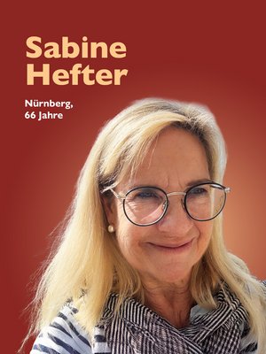 Sabine Hefter, Nürnberg, 66 Jahre