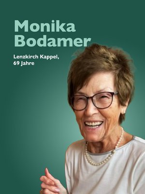 Monika Bodamer, Lenzkirch Kappel, 69 Jahre