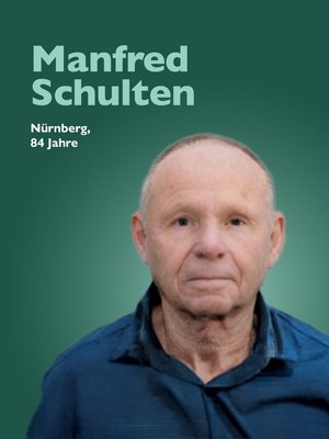 Manfred Schulten, Nürnberg, 84 Jahre