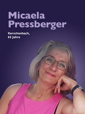 Micaela Pressberger, Kerschenbach, 65 Jahre